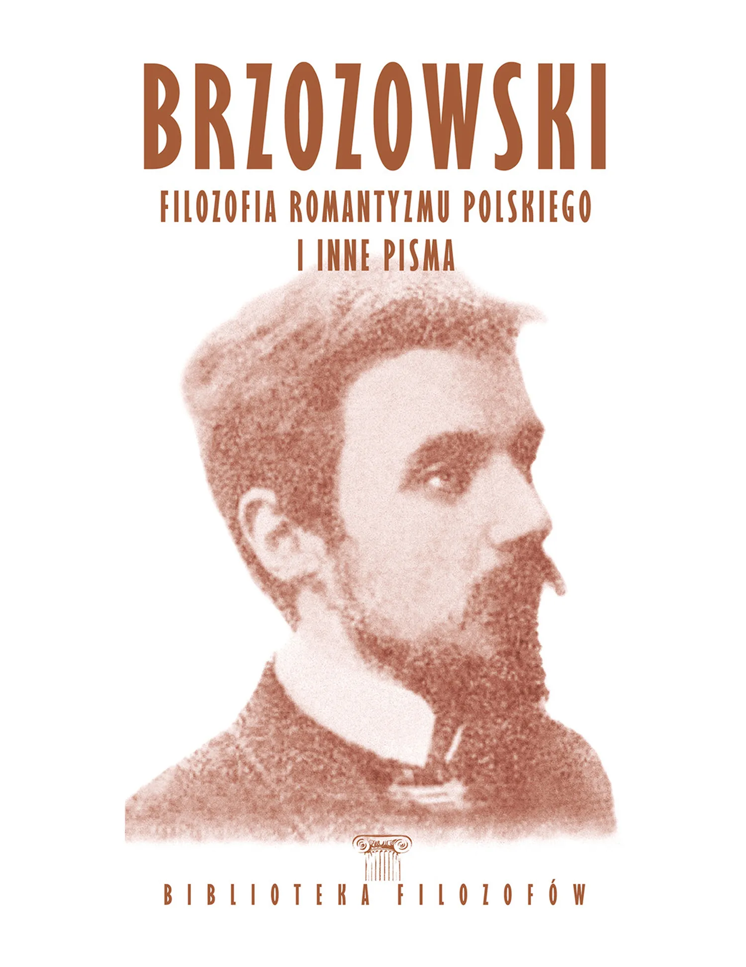 Nr 113 - Stanisław Brzozowski, Filozofia romantyzmu polskiego i inne pisma Issue -