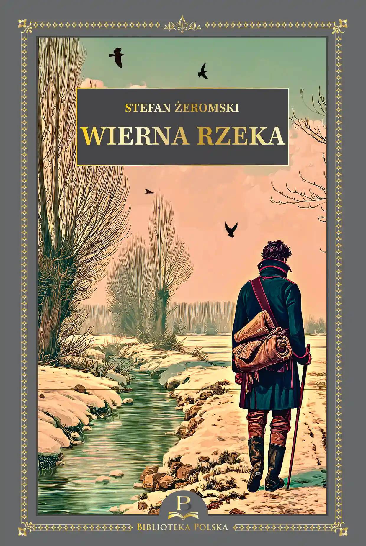 Nr 28 - S.  Żeromski, Wierna rzeka Issue 28