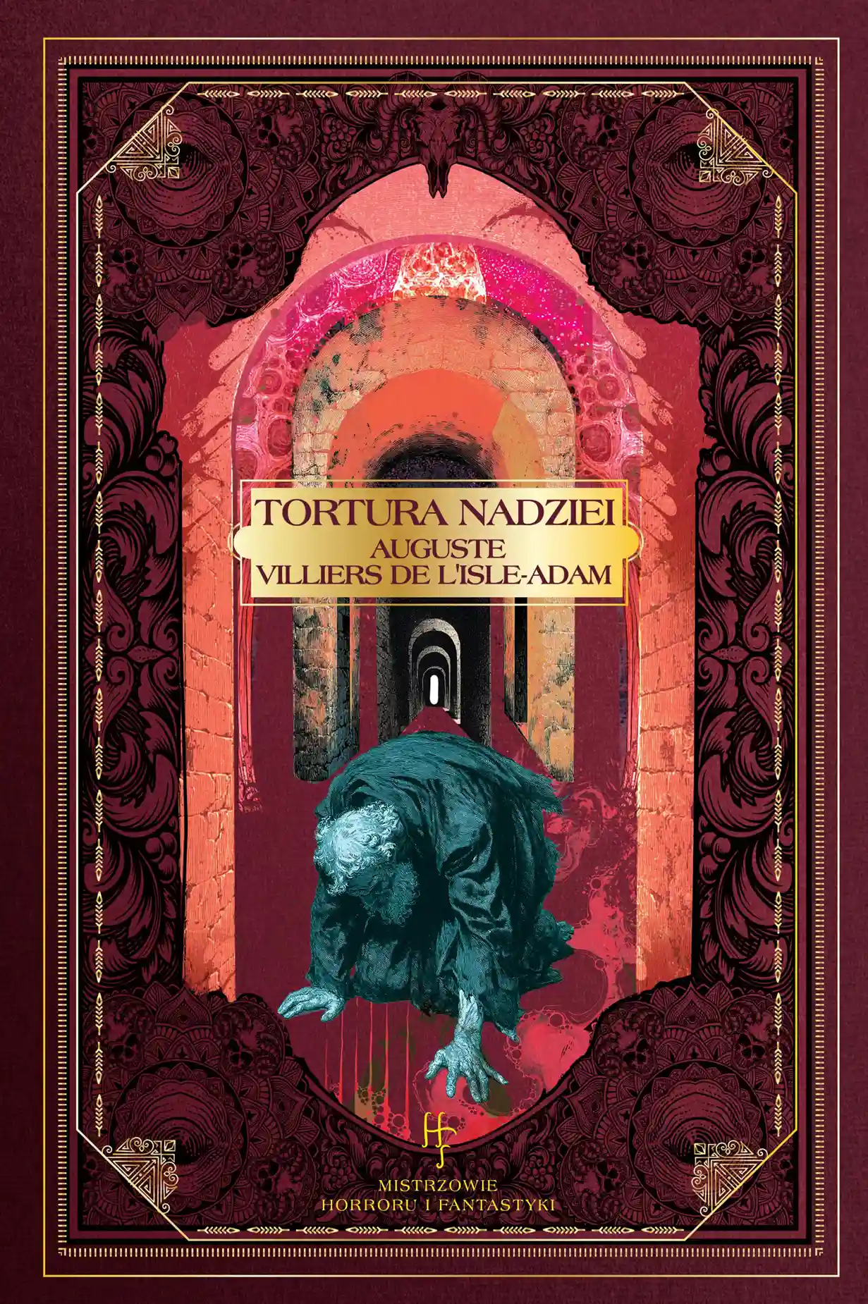 Nr 76 . Villiers de L'Isle-Adam, Tortura nadziei: Opowieści okrutne Issue -