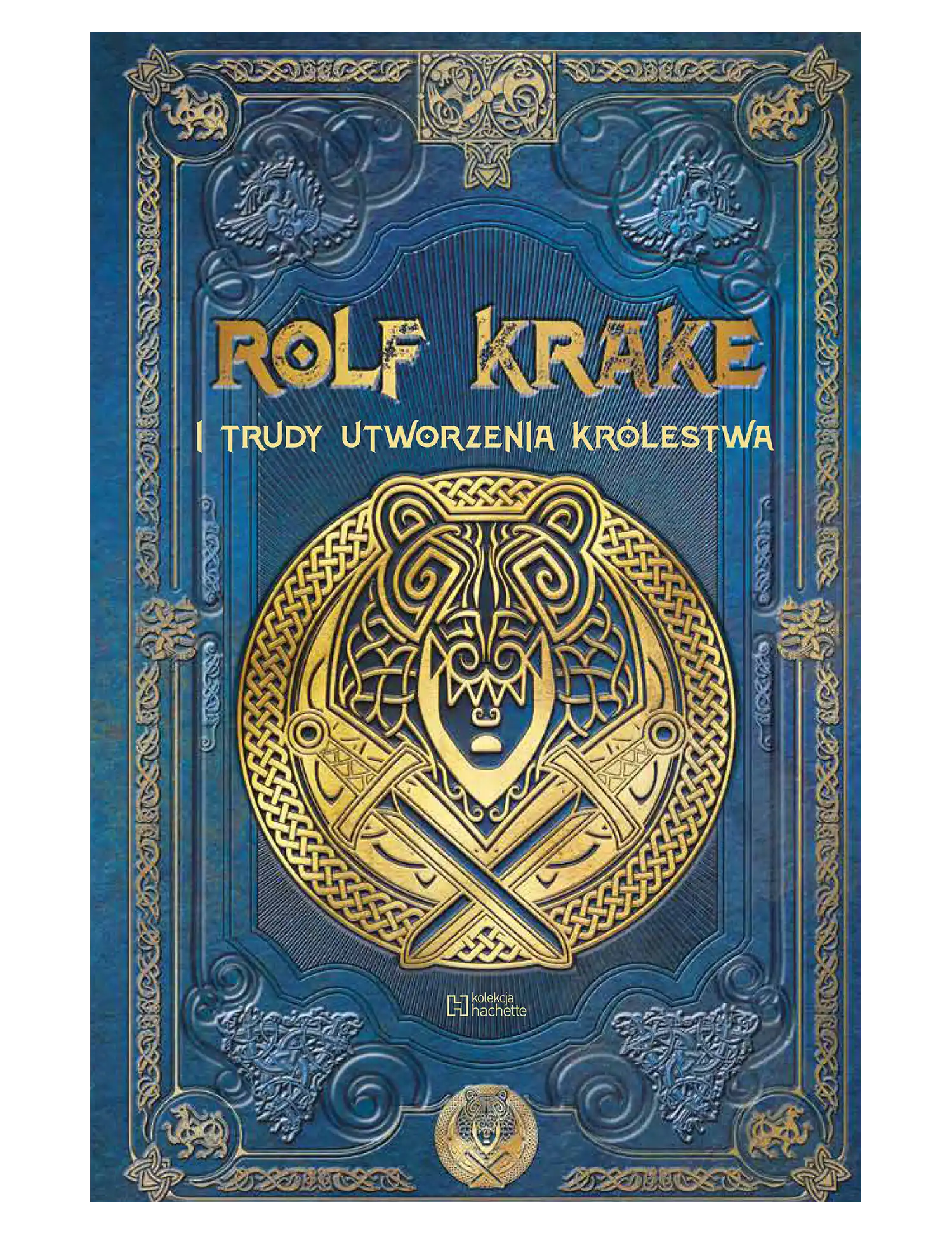 Nr 55 - ROLF KRAKE i trudy utworzenia królestwa Issue -