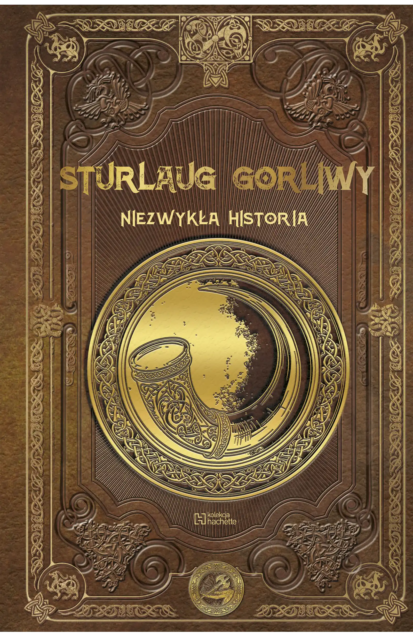 Nr 124 . STURLAUG GORLIWY. Niezwykła historia Issue -
