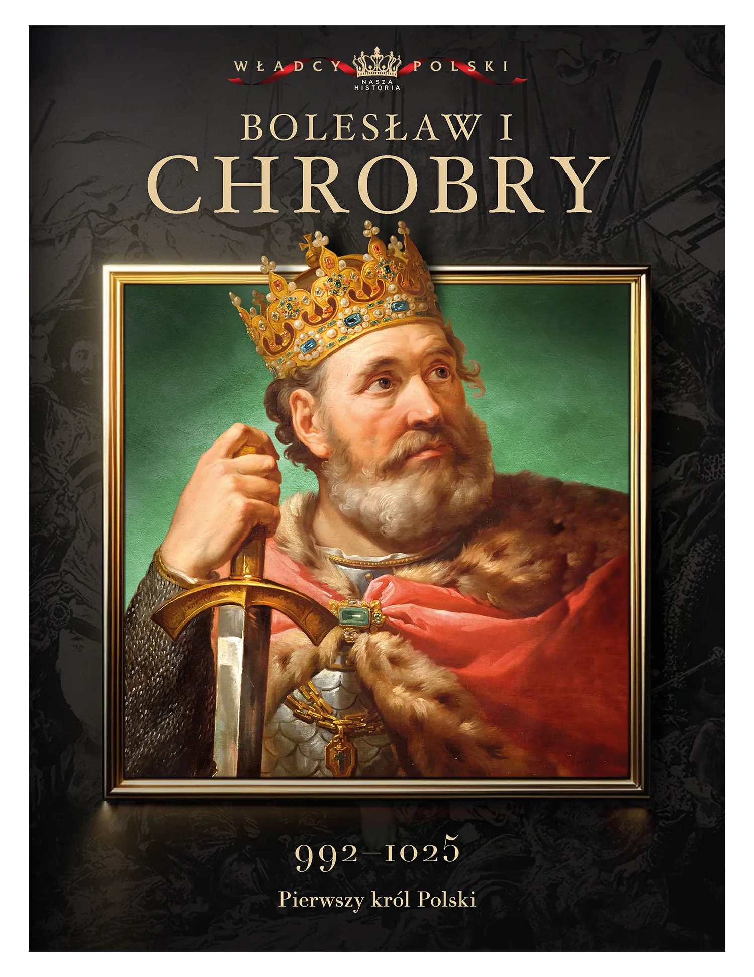 Nr 1 - Bolesław I Chrobry